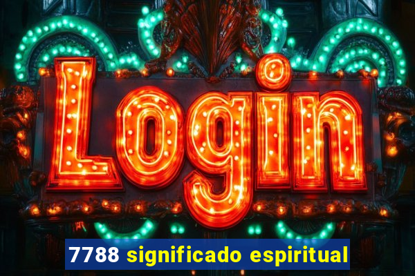 7788 significado espiritual